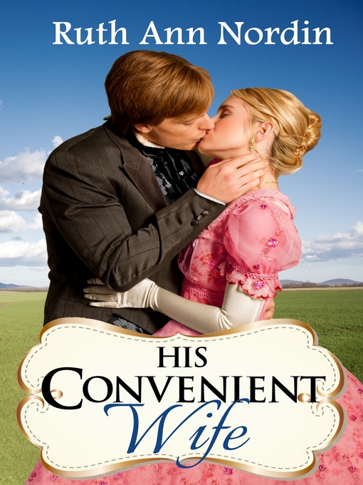 Title details for His Convenient Wife by Ruth Ann Nordin - Available
